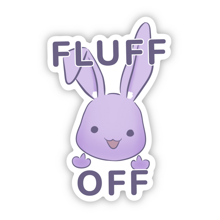 Fluff Off Vinyl Sticker