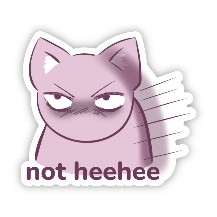 not heehee Vinyl Sticker
