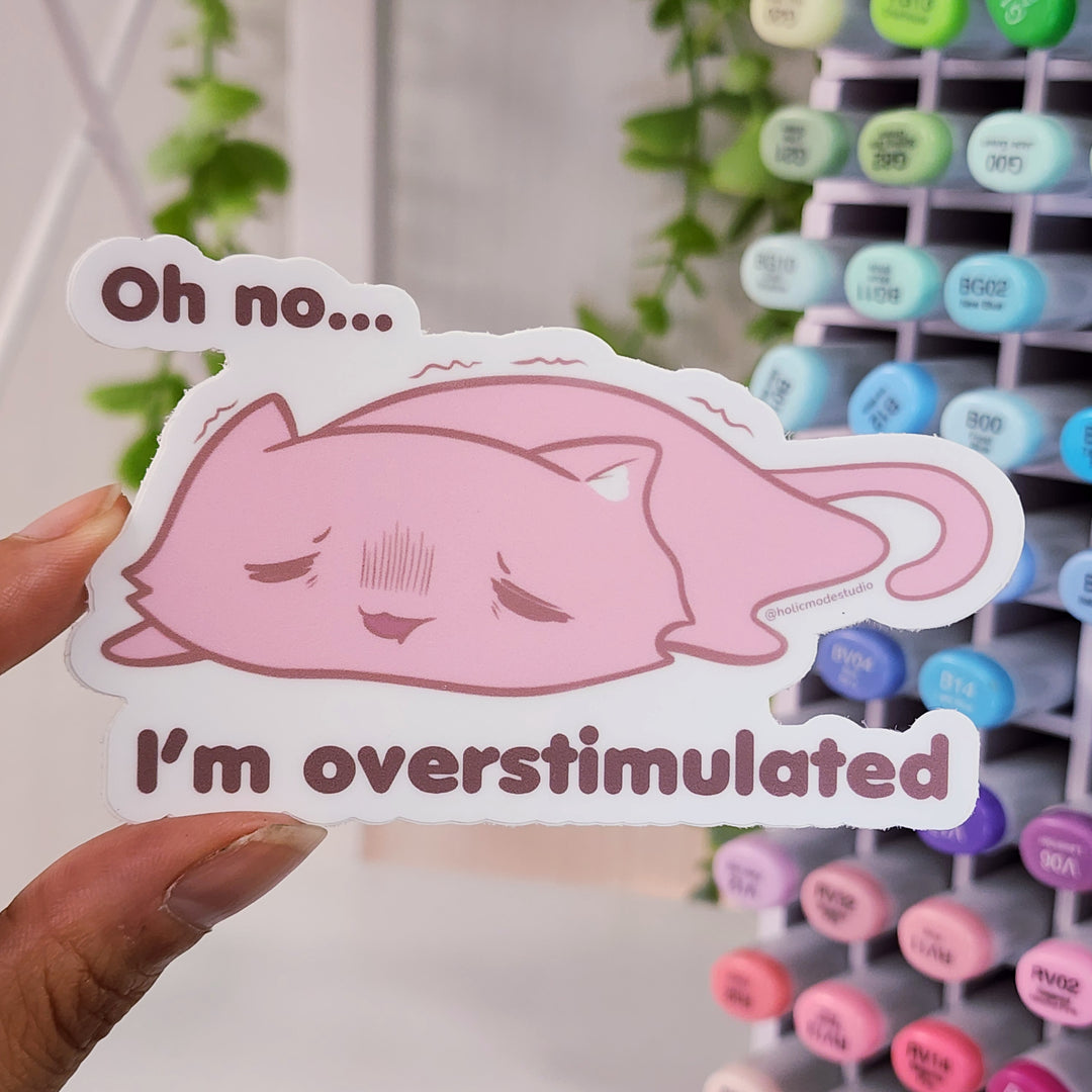 I'm Overstimulated Vinyl Sticker